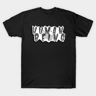 Human Being T-Shirt